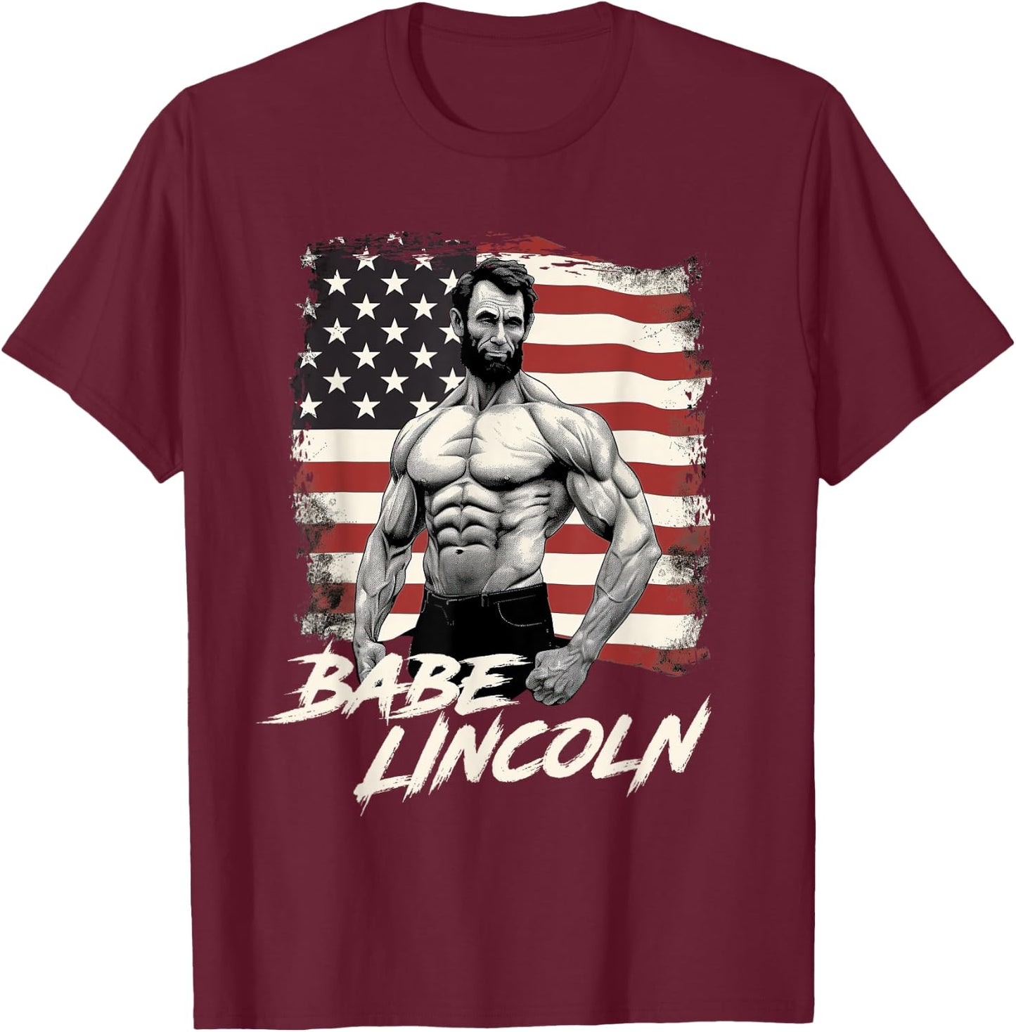 Funny Abraham Lincoln Shirt Retro USA July 4th Babe Lincoln T-Shirt - T-Shirt | Maroon