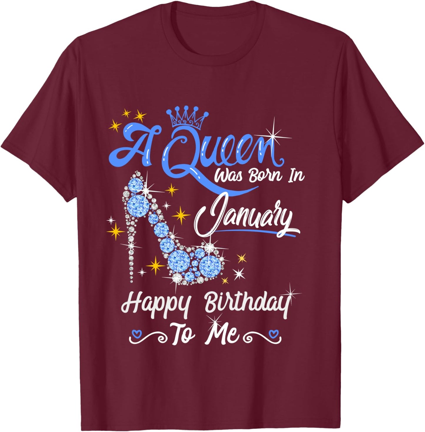 A Queen Was Born in January Gifts January Birthday Girl T-Shirt - T-Shirt | Maroon