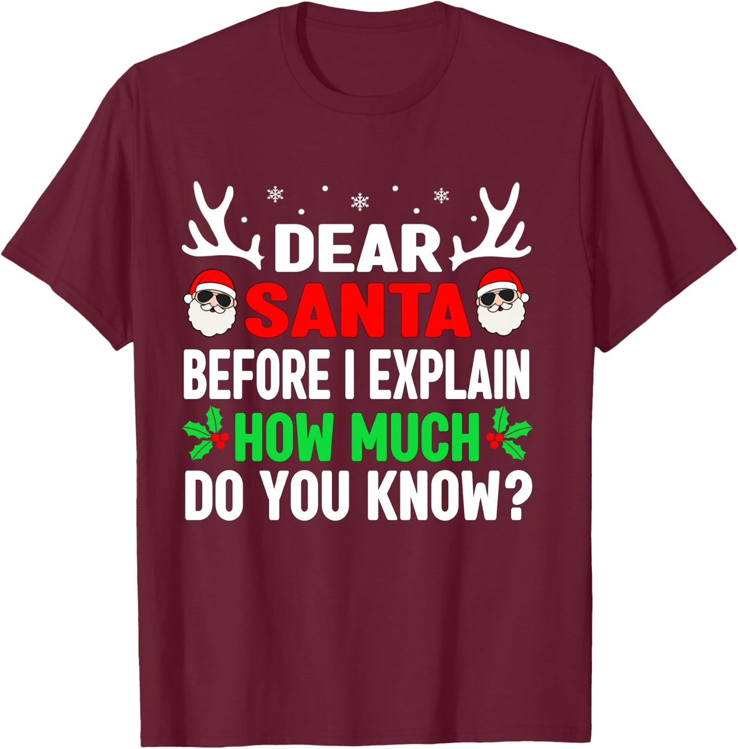 Funny Christmas Kids Adults Dear Santa I Can Explain T-Shirt - T-Shirt | Maroon