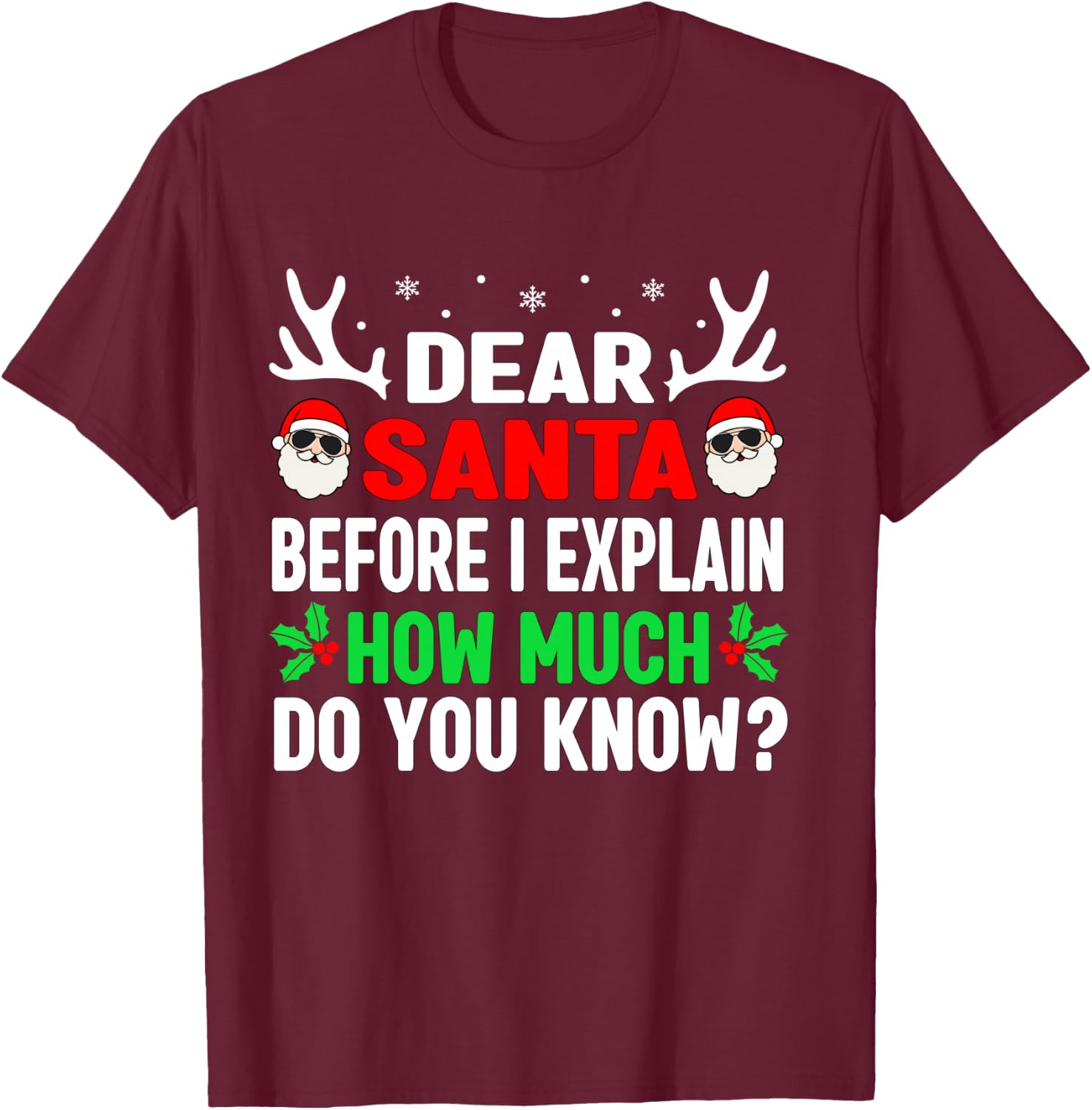 Funny Christmas Kids Adults Dear Santa I Can Explain T-Shirt - T-Shirt | Maroon