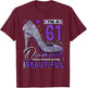 I'm A 61 Years Old Diamond, 61 and Fabulous Birthday Women T-Shirt - T-Shirt | Maroon