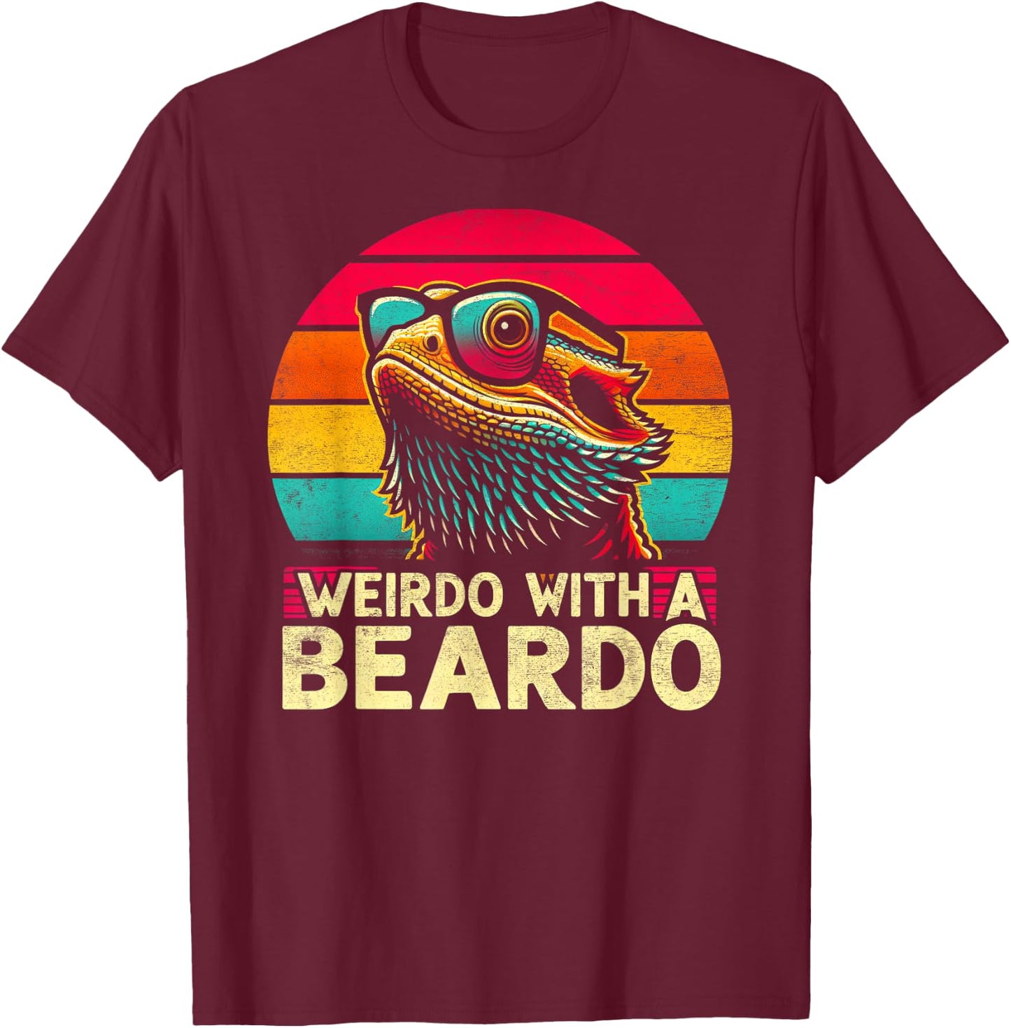 Bearded Dragon Funny Weirdo With The Beardo Retro Sunset T-Shirt - T-Shirt | Maroon