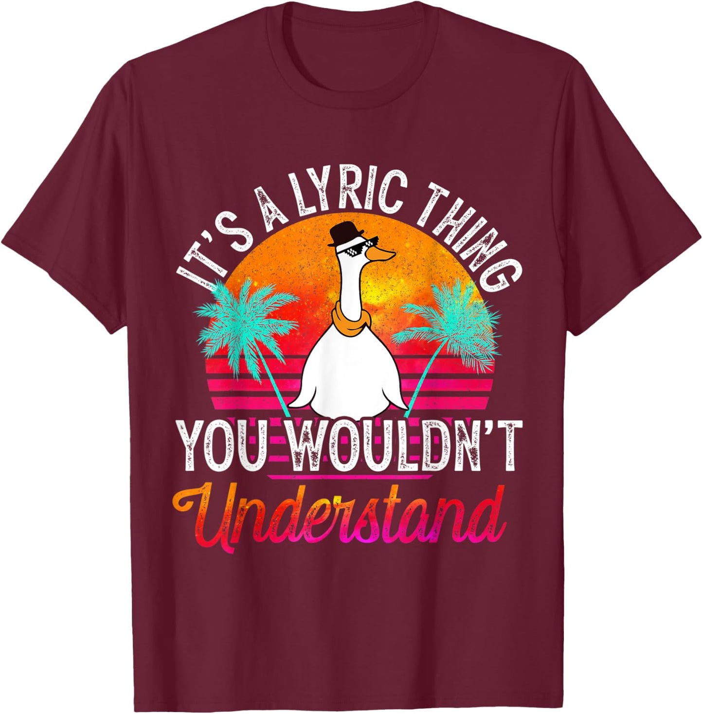 It's A Lyric Thing You Wouldn't Understand Funny Lyric Name T-Shirt - T-Shirt | Maroon