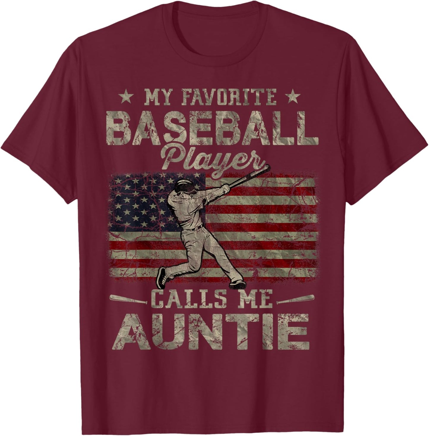 My Favorite Baseball Player Calls Me Auntie Mother's Day T-Shirt - T-Shirt | Maroon