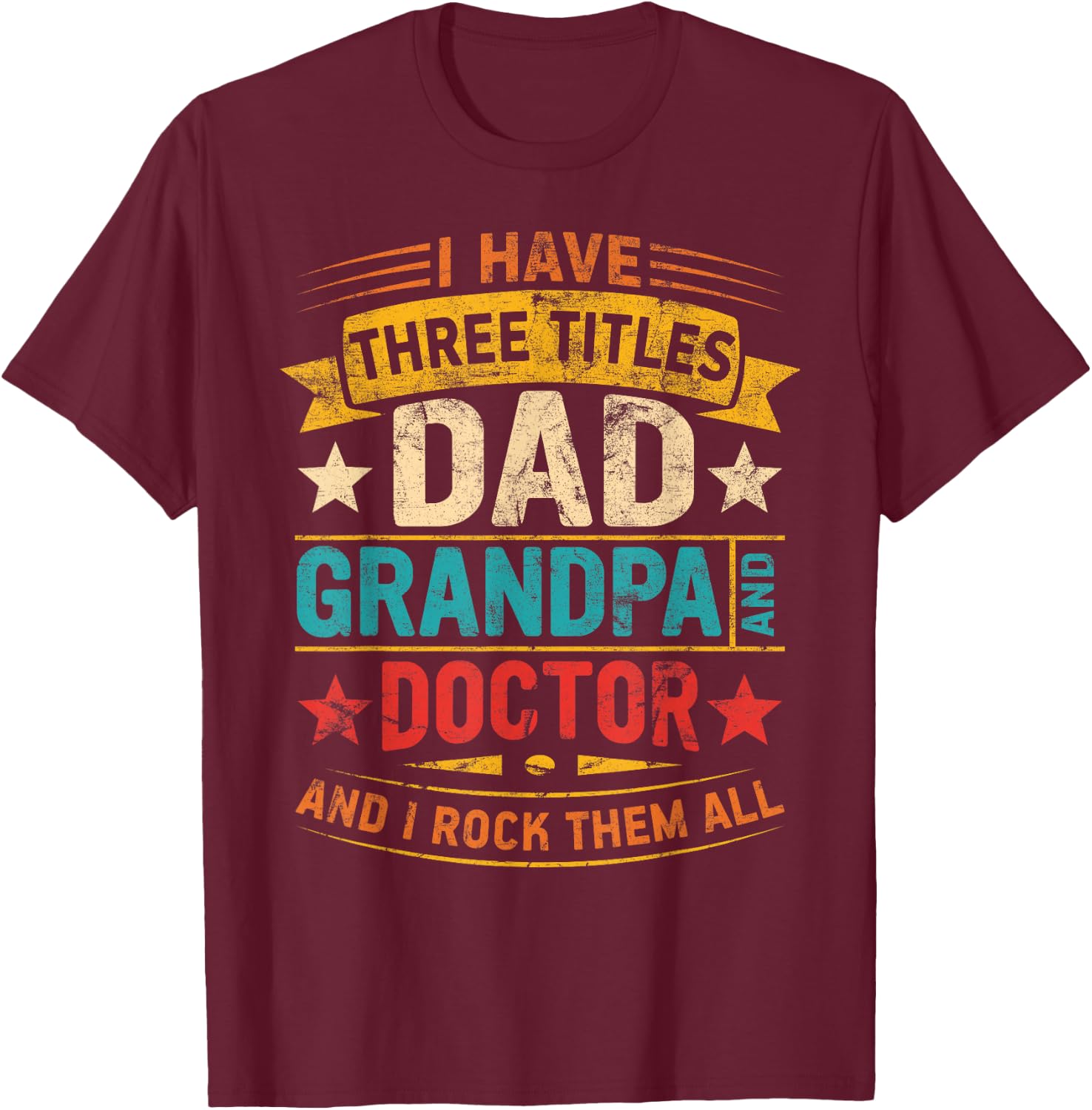 Doctor grandpa funny Doctor dad fathers day retro T-Shirt - T-Shirt | Maroon