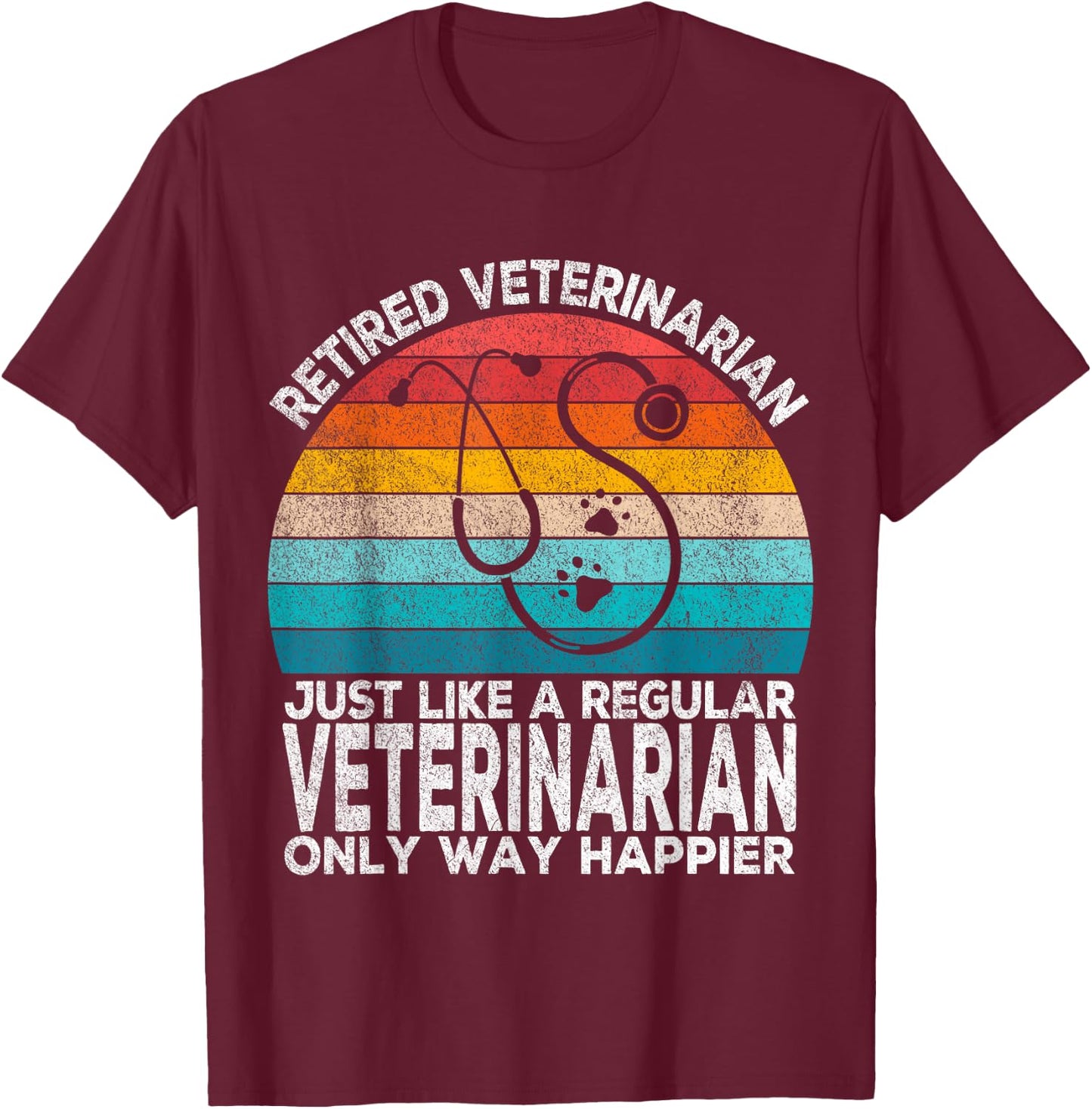 Retired Veterinarian Just Like A Normal Veterinarian Vet T-Shirt - T-Shirt | Maroon