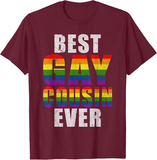 Best Gay Cousin Ever Cousin T-Shirt - T-Shirt | Maroon