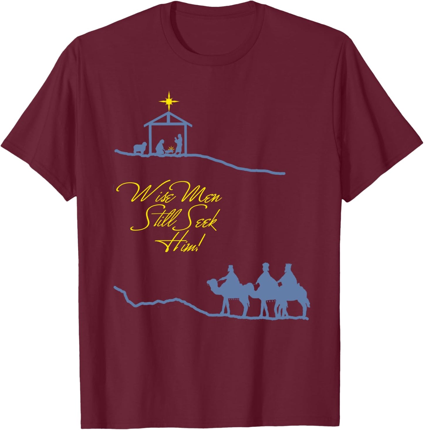 Wise Men Still Seek Him Christmas Scene T-Shirt - T-Shirt | Maroon