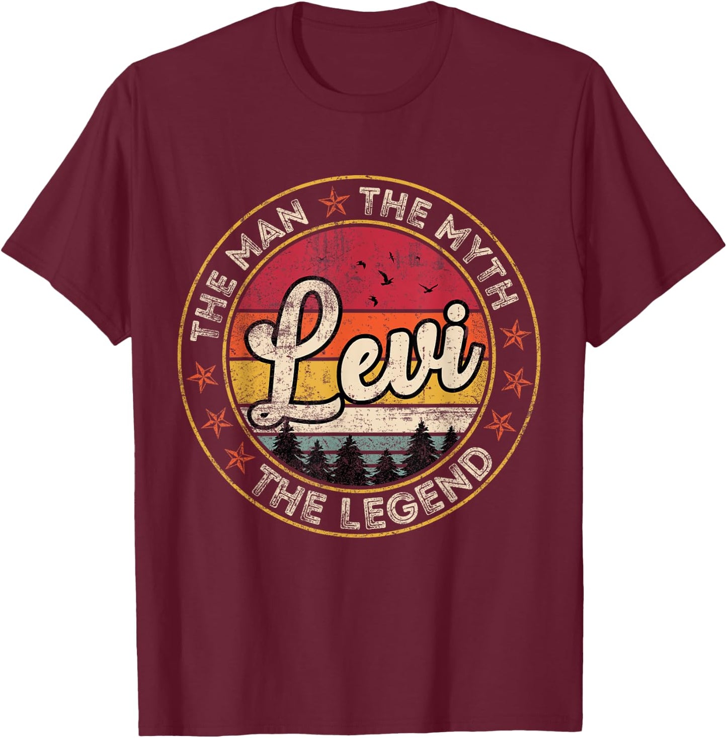 Levi The Man The Myth The Legend Personalized Name T-Shirt - T-Shirt | Maroon