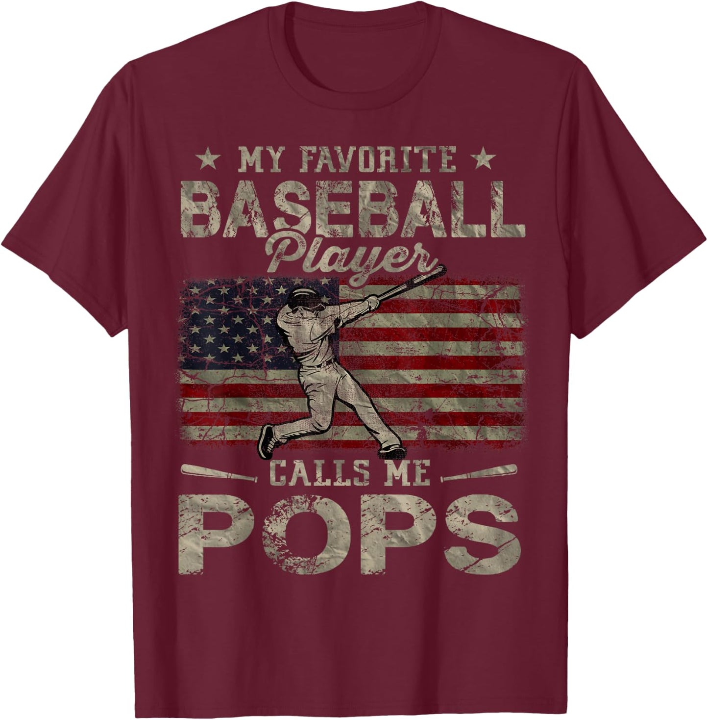 My Favorite Baseball Player Calls Me Pops Father's Day T-Shirt - T-Shirt | Maroon