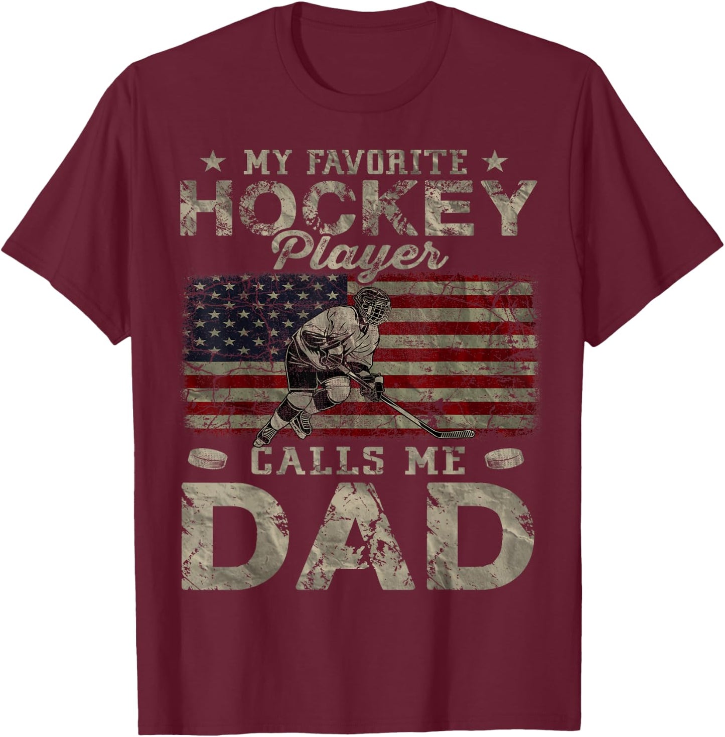 My Favorite Hockey Player Calls Me Dad Father's Day Daddy T-Shirt - T-Shirt | Maroon