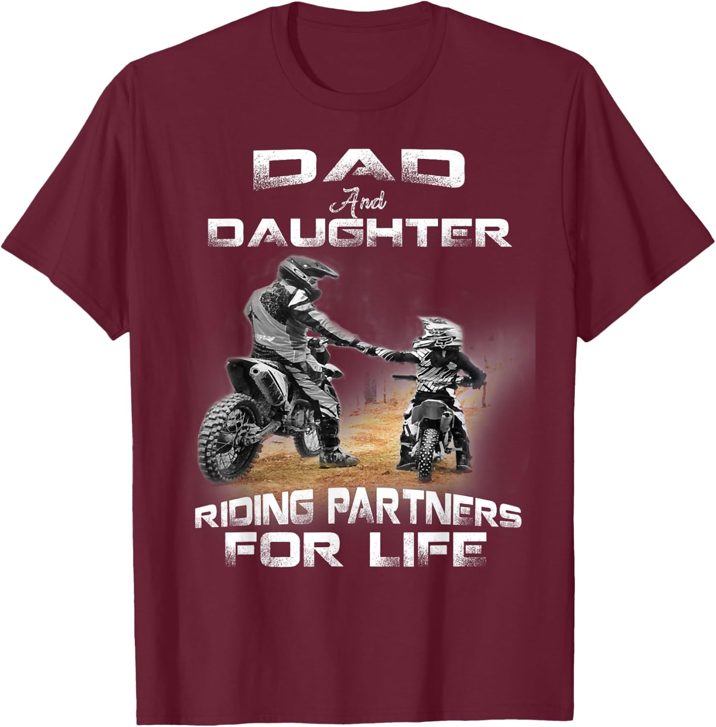 Dad And Daughter Riding Partner For Life Motocross Dirt Bike T-Shirt - T-Shirt | Maroon
