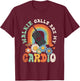 Walkie Calls Are My Cardio Special Education ABA SPED Groovy T-Shirt - T-Shirt | Maroon