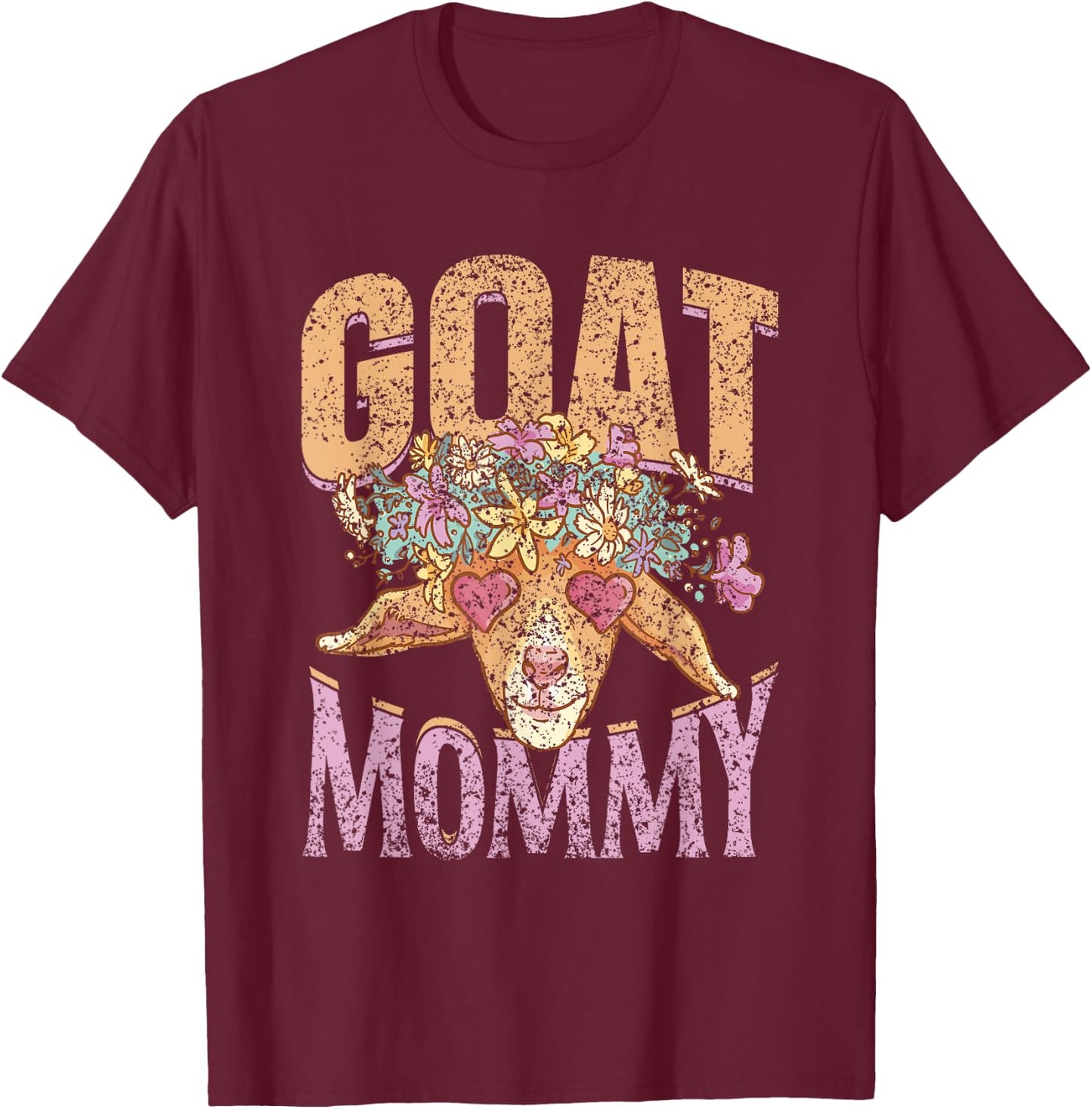 Goat Mommy Owner Lover Pet Animal Goat Mom Mother Mama T-Shirt - T-Shirt | Maroon