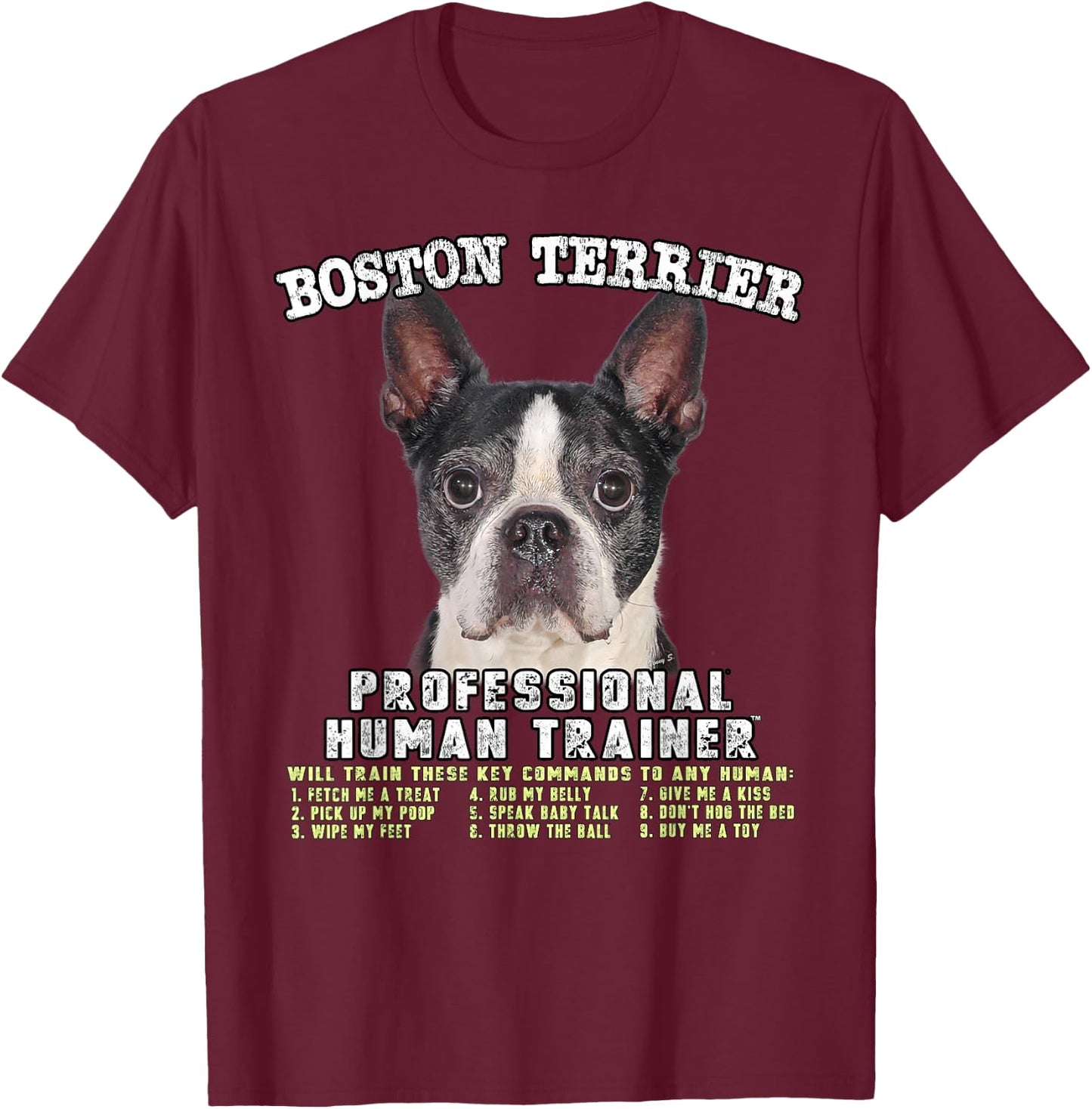 Boston Terrier Black Dog Professional Human Trainer T-Shirt - T-Shirt | Maroon