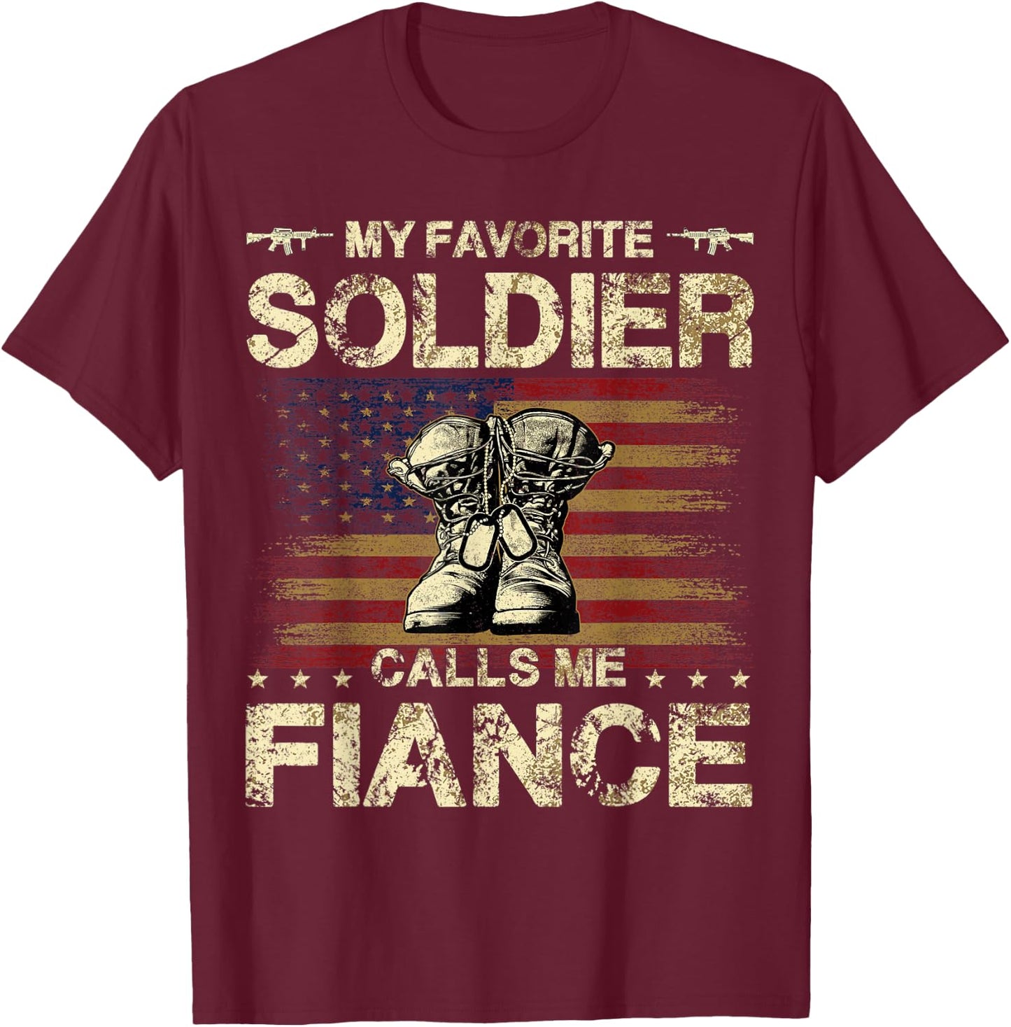 My Favorite Soldier Calls Me Fiance | Proud Army Fiance T-Shirt - T-Shirt | Maroon