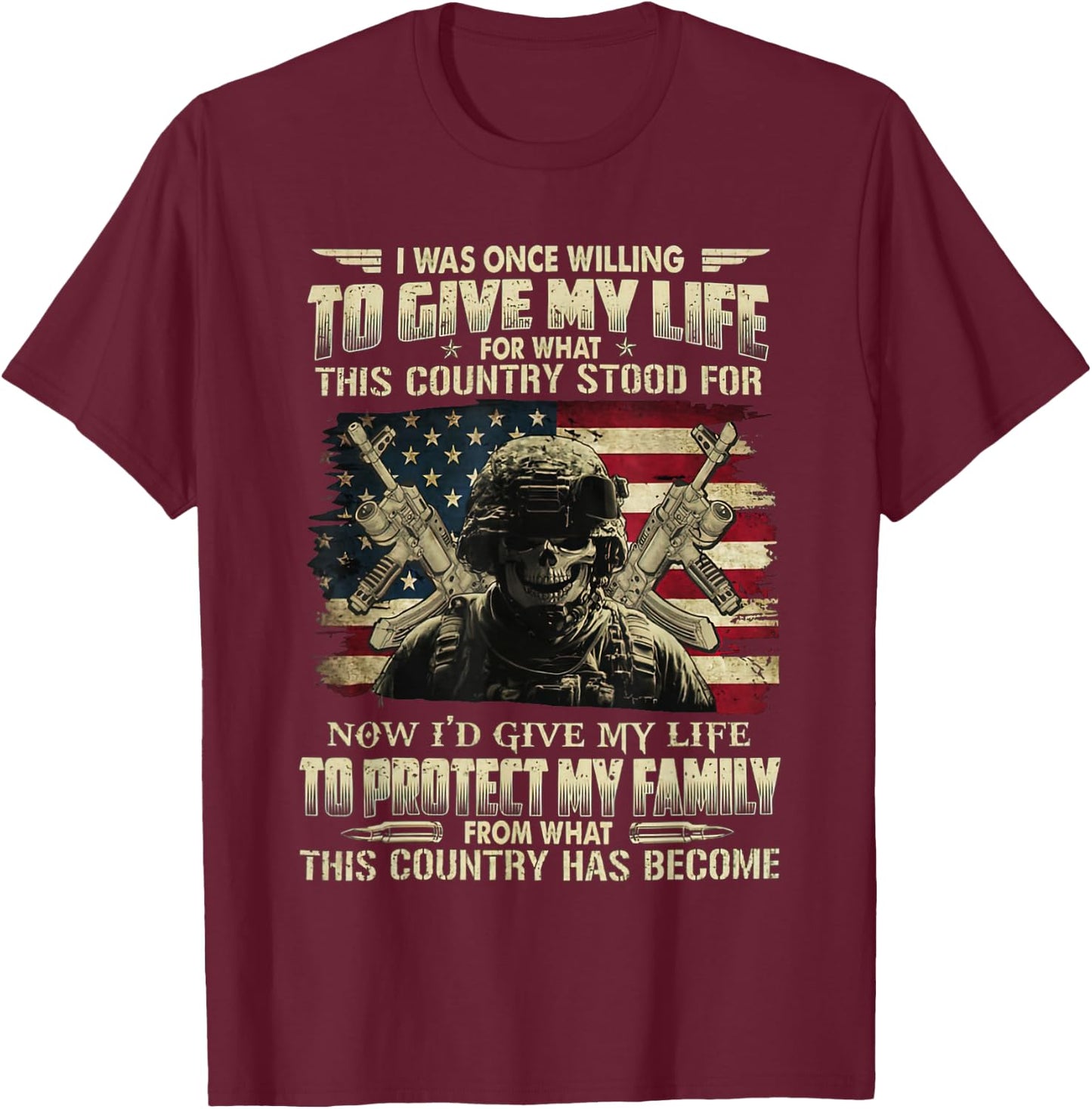 I Was Once Willing To Give My Life For What I Believed T-Shirt - T-Shirt | Maroon