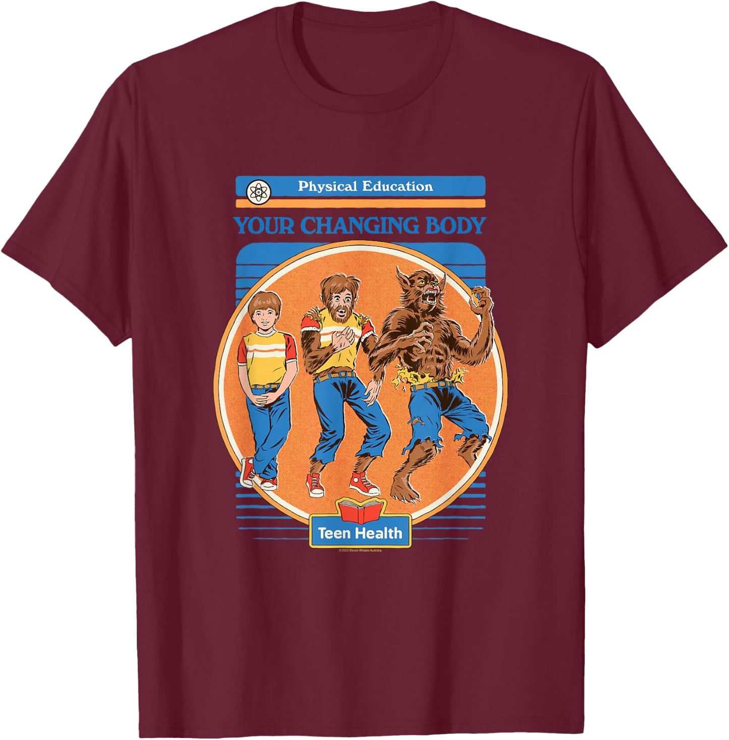 Steven Rhodes Your Changing Werewolf Body Retro Dark Humor T-Shirt - T-Shirt | Maroon