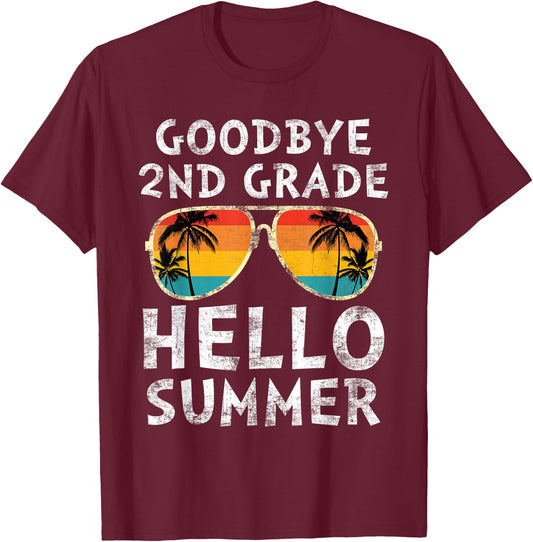 Goodbye 2nd Grade Hello Summer Sunglasses Last Day Of School Men Women Girls Kids T-Shirt - T-Shirt | Maroon