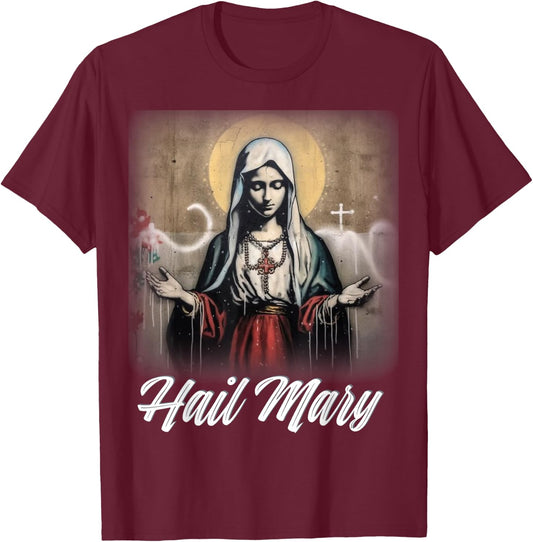 Hail Mary Our Lady Blessed Mother Rosary Catholic T-Shirt - T-Shirt | Maroon