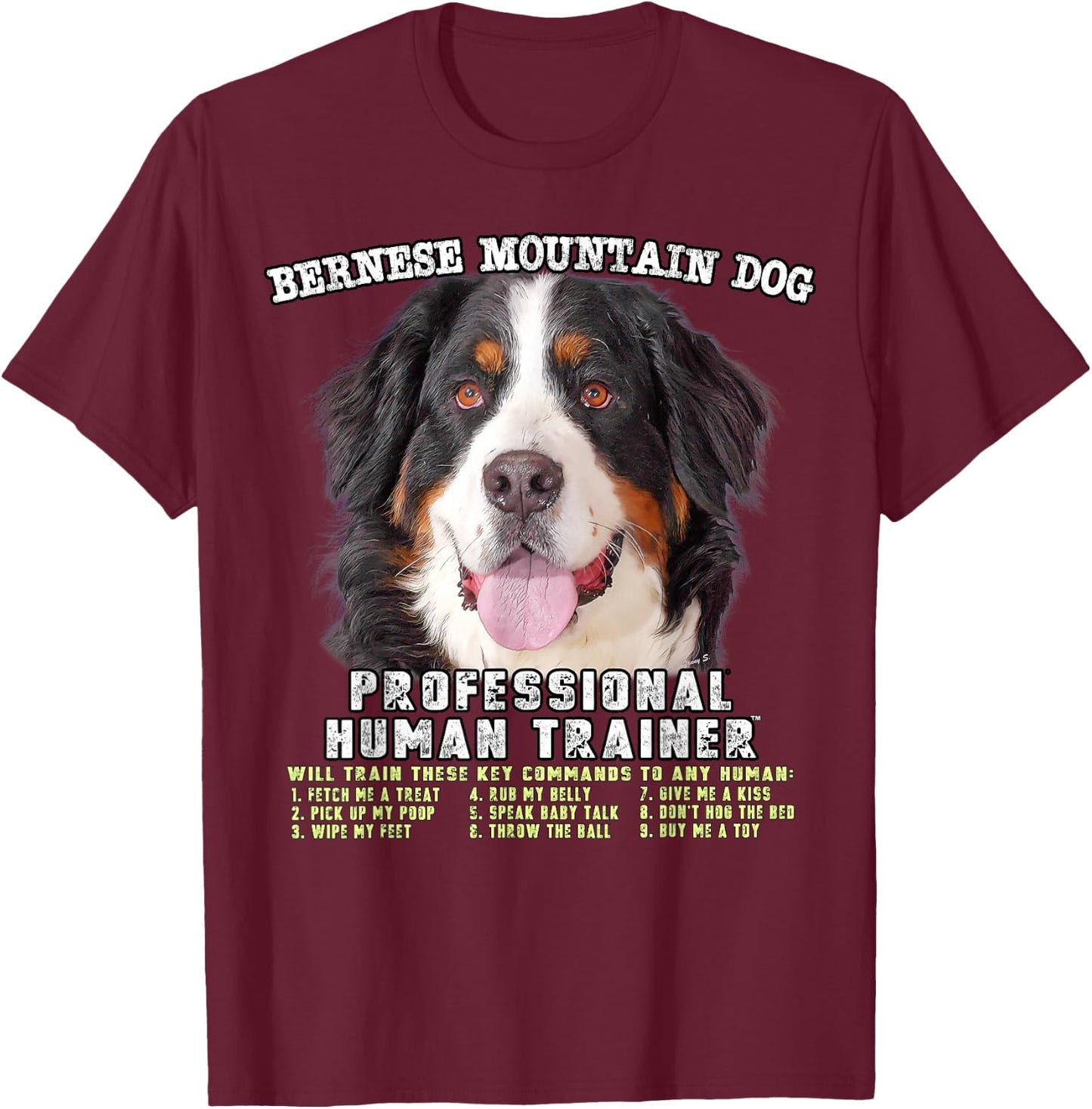 Bernese Mountain Dog Professional Human Trainer T-Shirt - T-Shirt | Maroon