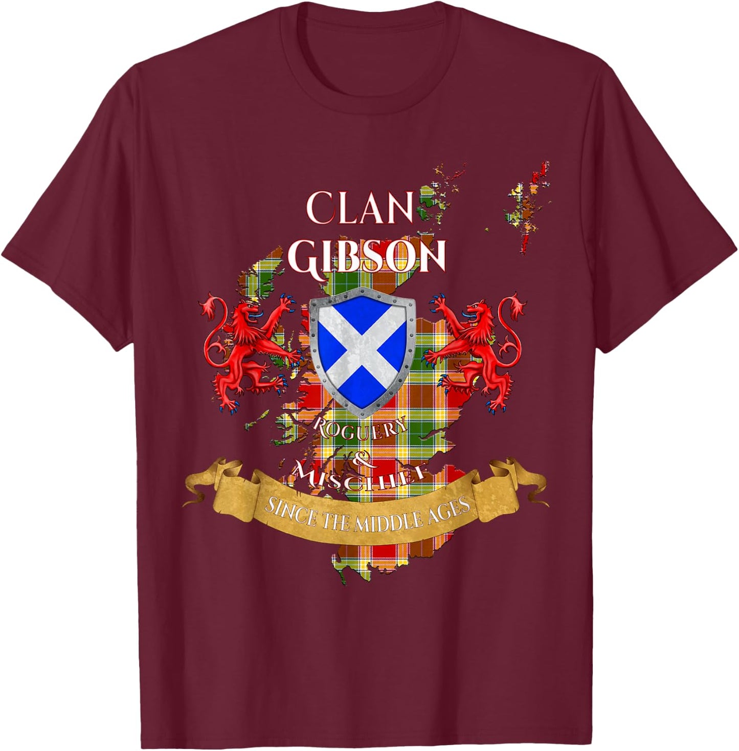 Gibson Scottish Family Clan Middle Ages Mischief T-Shirt - T-Shirt | Maroon