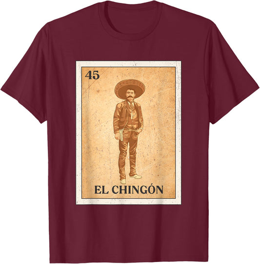 EL CHINGÓN. Zapata Mexican Bingo Version T-Shirt - T-Shirt | Maroon