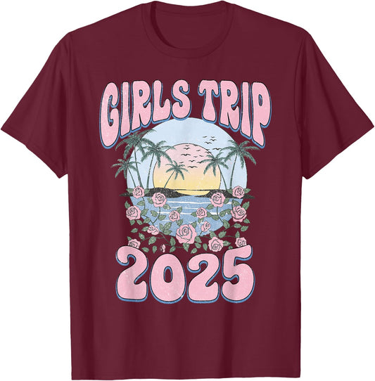 Girls Trip 2025 Beach Summer Holiday Vacation Besties T-Shirt - T-Shirt | Maroon