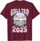 Girls Trip 2025 Beach Summer Holiday Vacation Besties T-Shirt - T-Shirt | Maroon