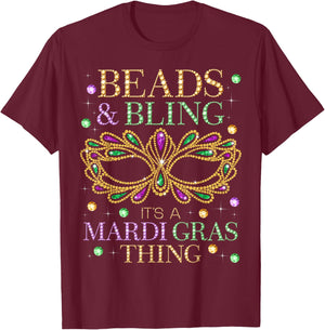 Beads & Bling It's A Mardi Gras Thing Funny Cute Carnival T-Shirt - T-Shirt | Maroon