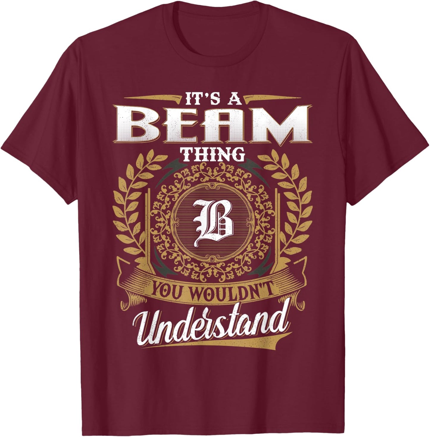 BEAM Family Member - Last Name BEAM Surname Personalized T-Shirt - T-Shirt | Maroon