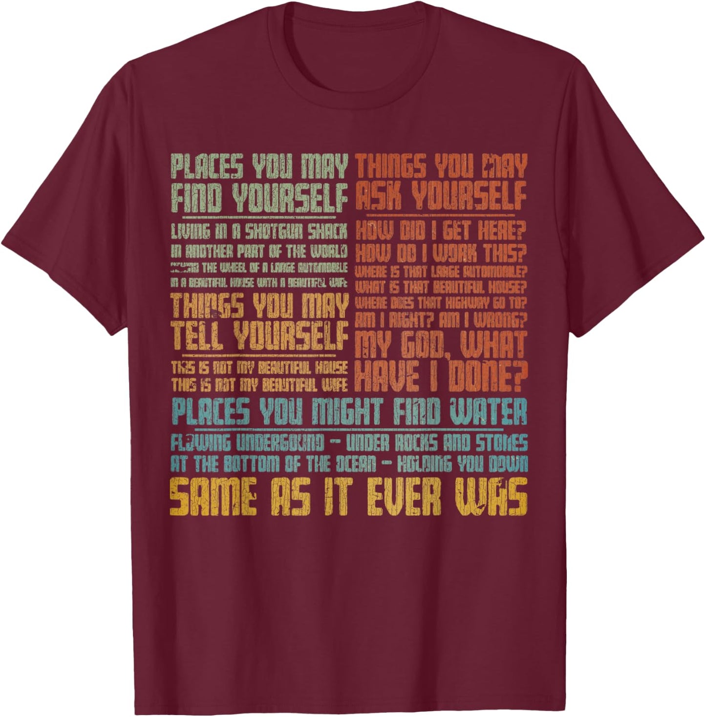 Vintage Same As It Ever was T-Shirt - T-Shirt | Maroon