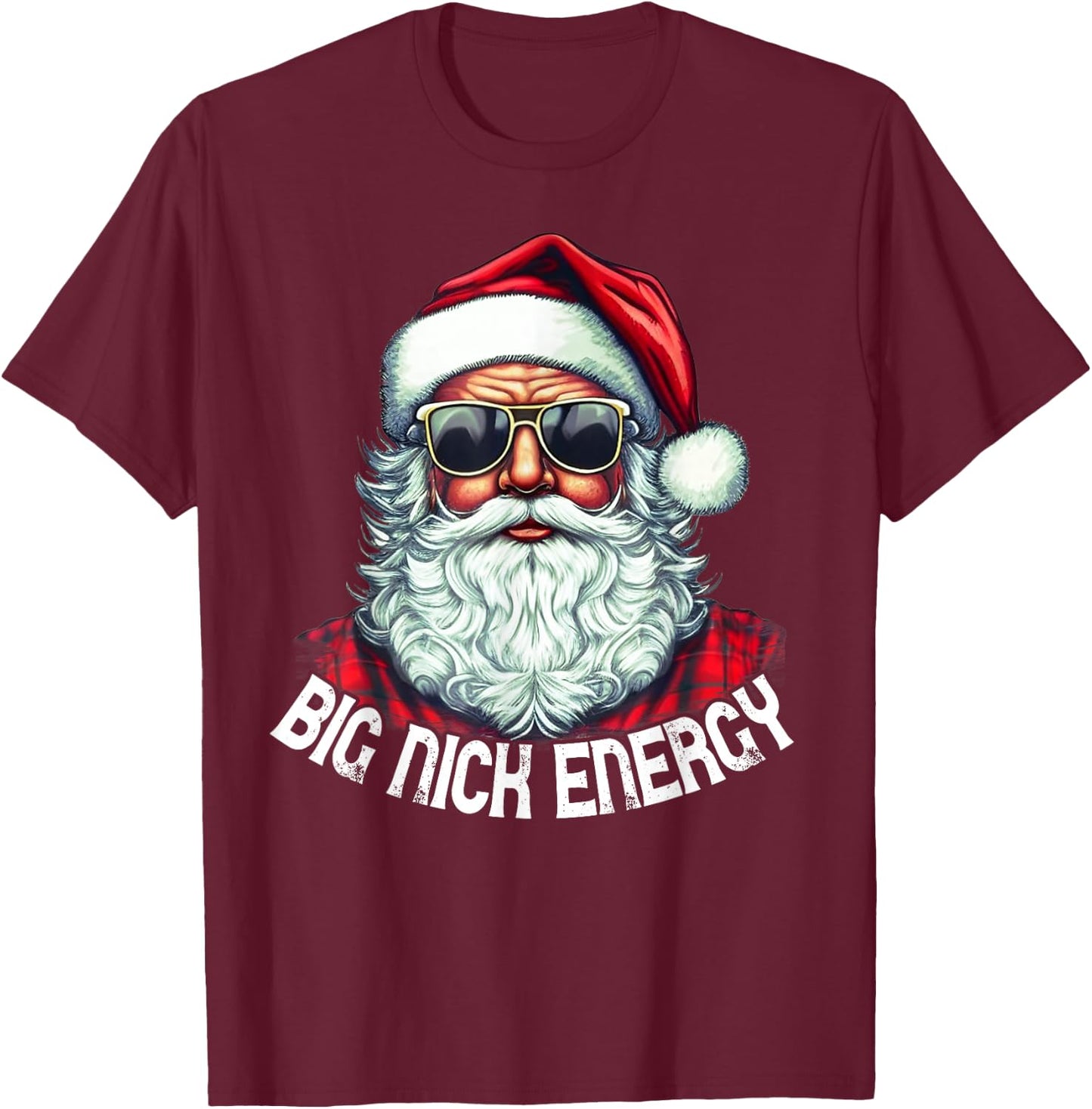 Big Nick Energy Funny Santa Christmas T-Shirt - T-Shirt | Maroon