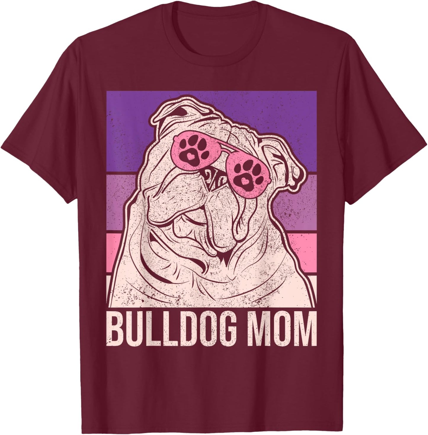 Dog Mama Pet Owner Animal Lover Outfit English Bulldog Mom T-Shirt - T-Shirt | Maroon