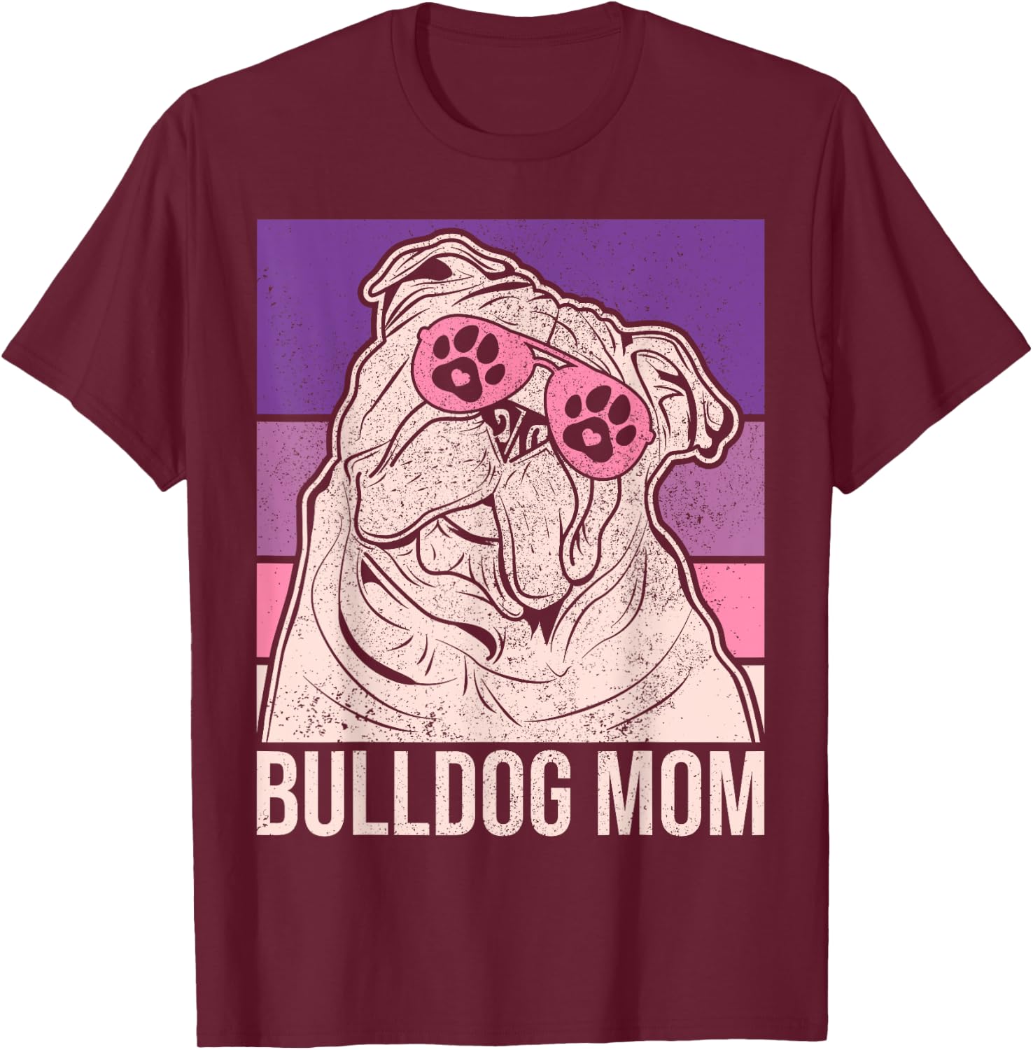 Dog Mama Pet Owner Animal Lover Outfit English Bulldog Mom T-Shirt - T-Shirt | Maroon