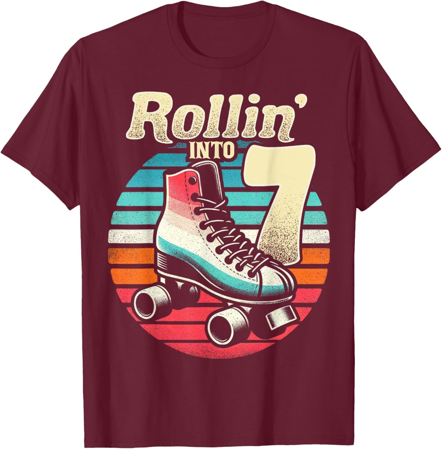 Roller Skating 7th Birthday Party Girls Boys Rollin into 7 T-Shirt - T-Shirt | Maroon