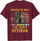 I Walked The Walk Vietnam Veteran Flag American US Vet T-Shirt - T-Shirt | Maroon
