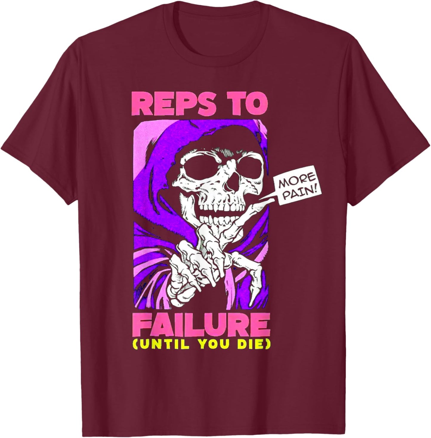Funny Reps to Failure Weightlifting Bodybuilding Fitness Gym T-Shirt - T-Shirt | Maroon