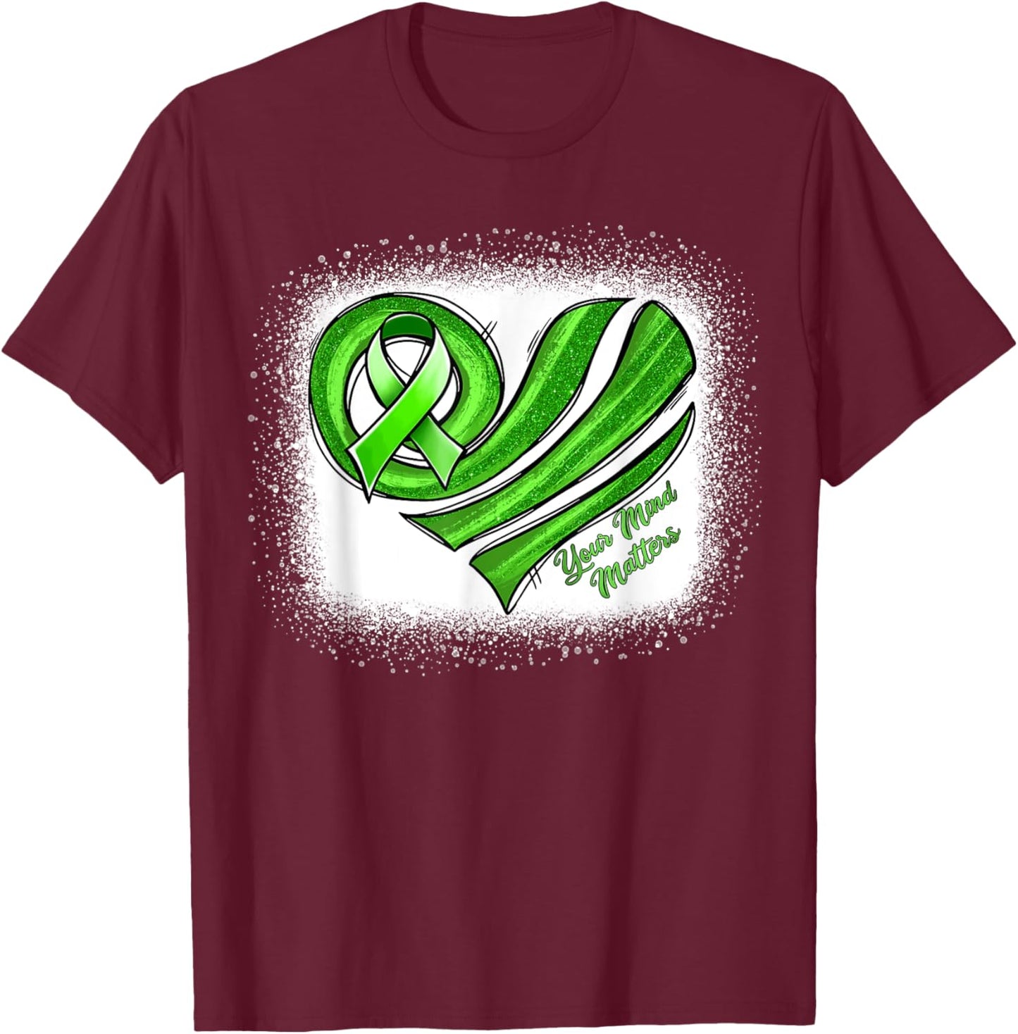 Mental Health Awareness Heart Green Mental Health Matters T-Shirt - T-Shirt | Maroon