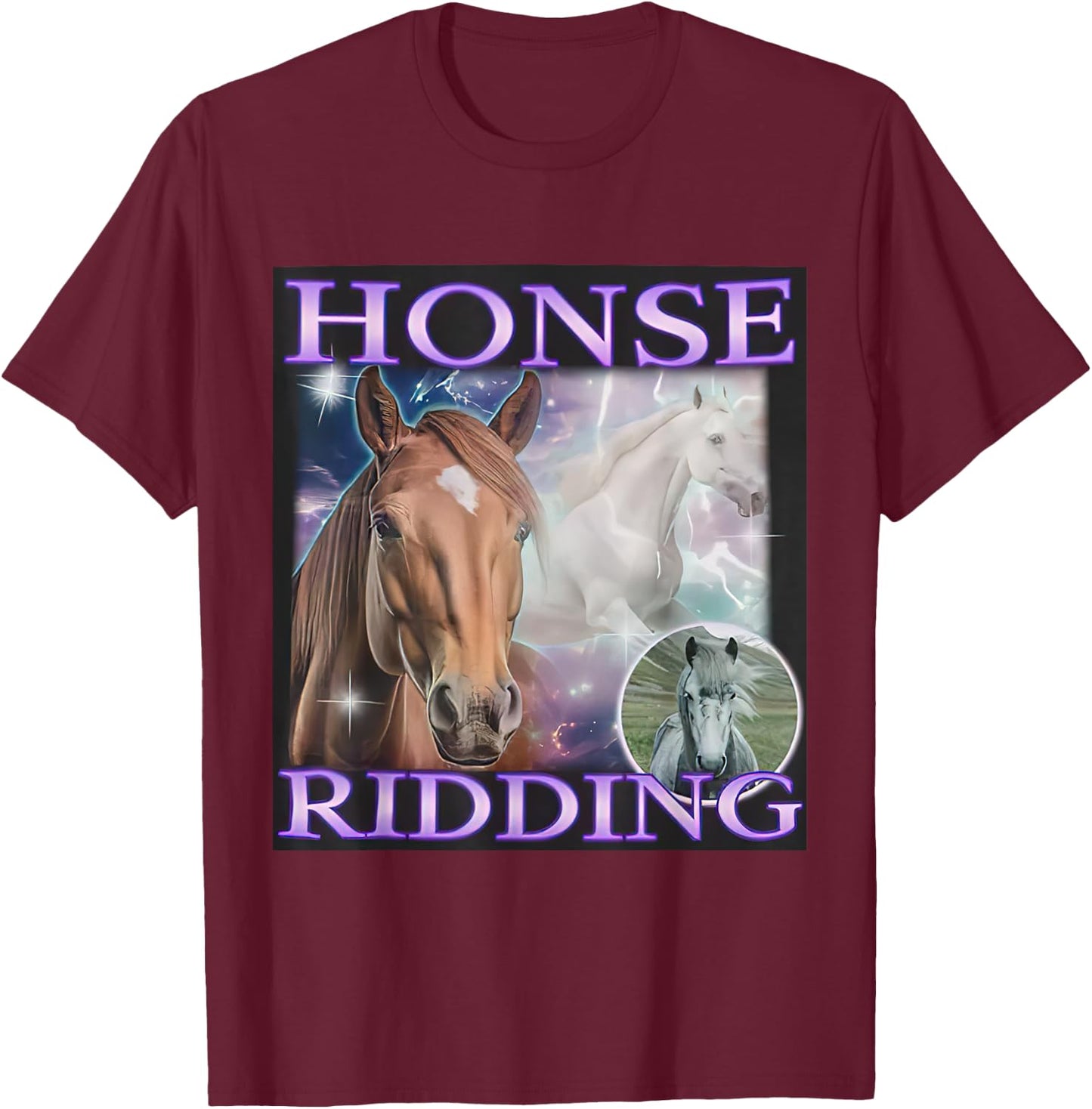 Honse Ridding Funny Horse Meme Women T-Shirt - T-Shirt | Maroon