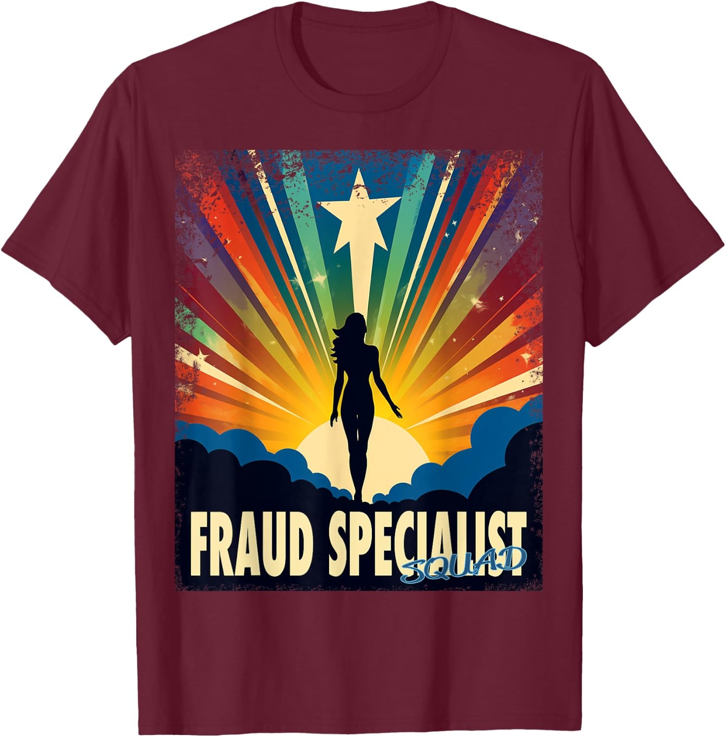 Fraud Specialist Funny Female Hero Job Women T-Shirt - T-Shirt | Maroon