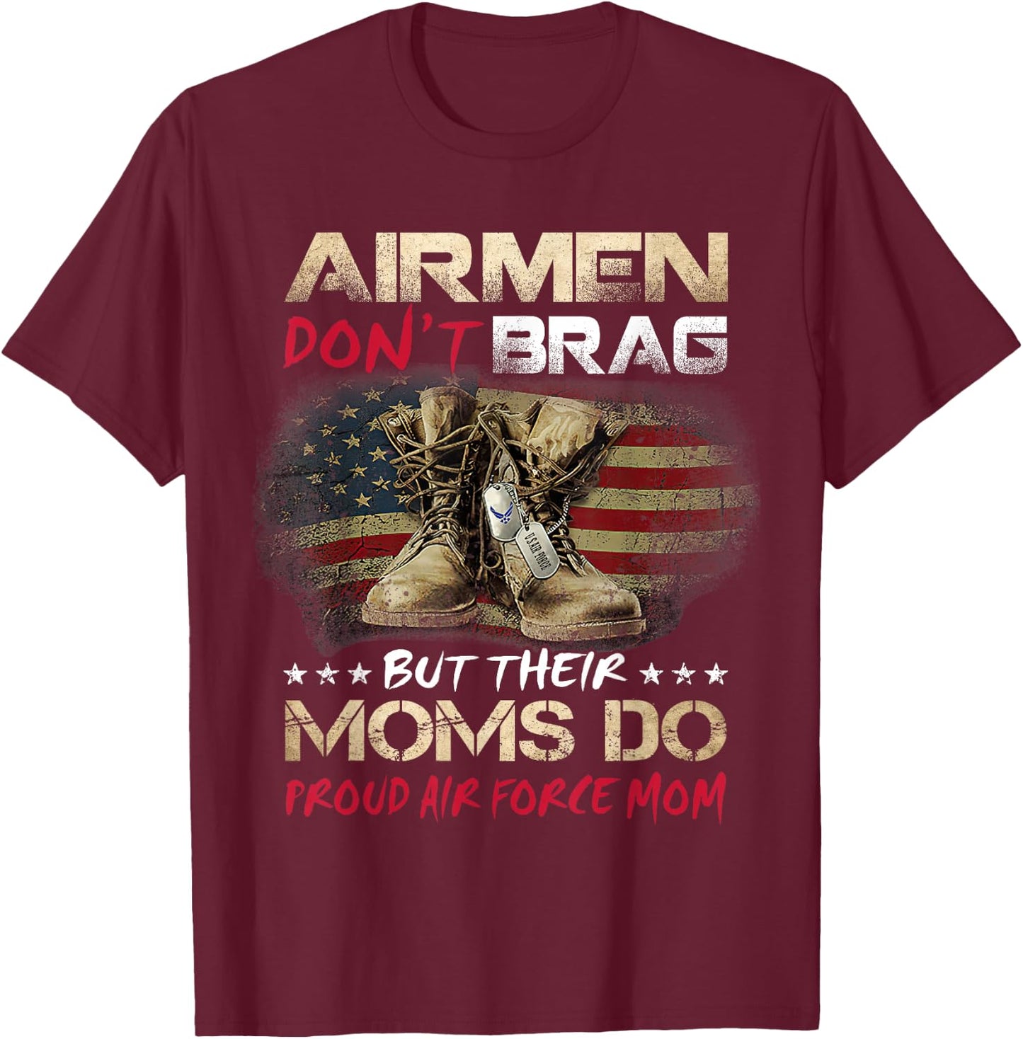 My Favorite Airman Calls Me Mom Proud Air Force Gift T-Shirt - T-Shirt | Maroon