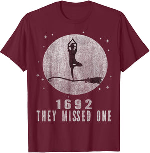 Salem 1692 They Missed One T-Shirt - T-Shirt | Maroon