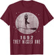 Salem 1692 They Missed One T-Shirt - T-Shirt | Maroon