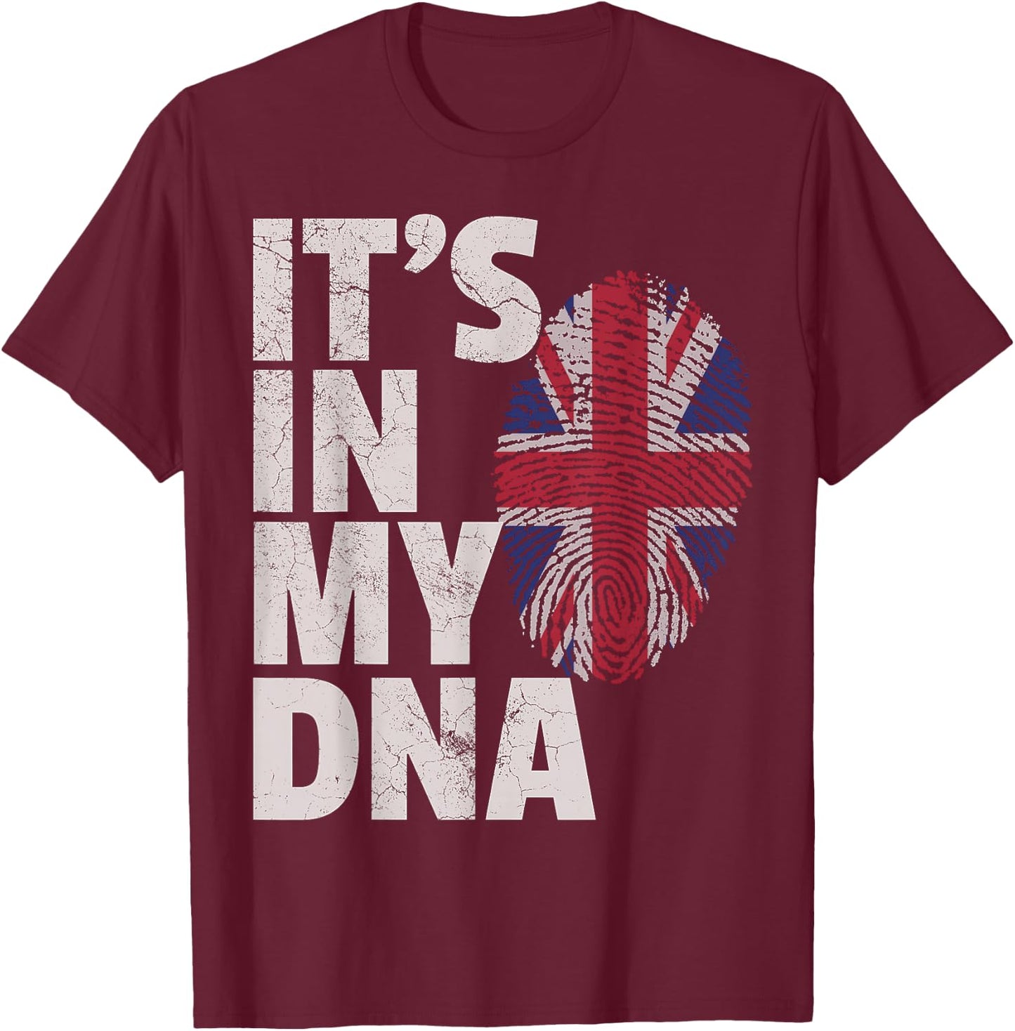 IT'S IN MY DNA Union Jack Flag England UK Britain British T-Shirt - T-Shirt | Maroon