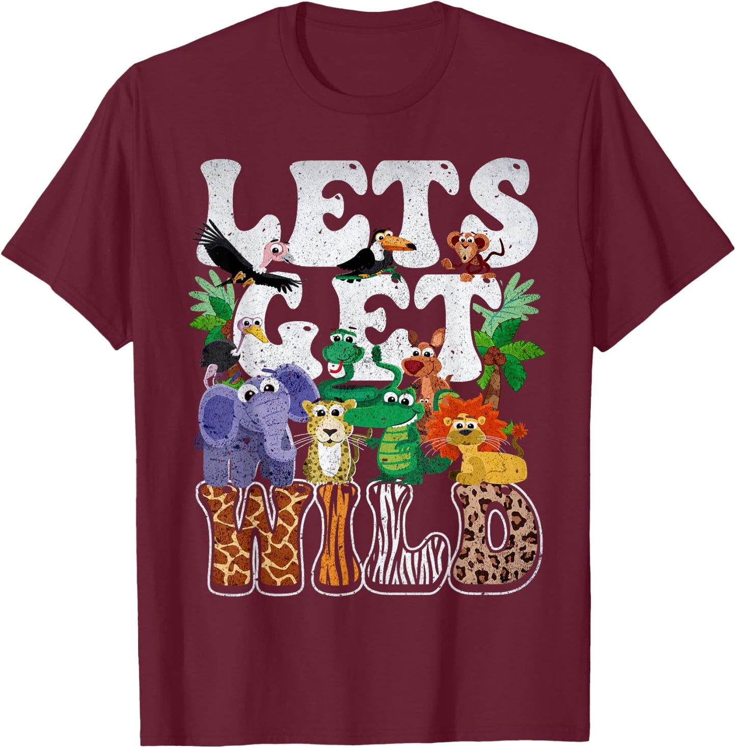 Lets Get Wild Print African Animal ZooKeeper Safari Party T-Shirt - T-Shirt | Maroon
