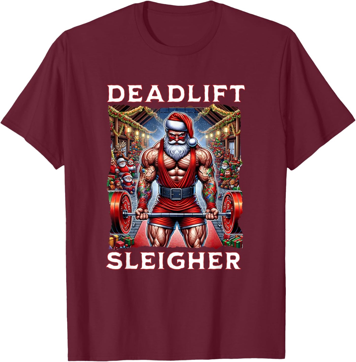 Deadlift Sleigher, Swole Santa Christmas T-Shirt - T-Shirt | Maroon