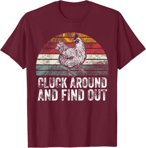 Cluck Around And Find Out Funny Chicken Vintage Adult Humor T-Shirt - T-Shirt | Maroon