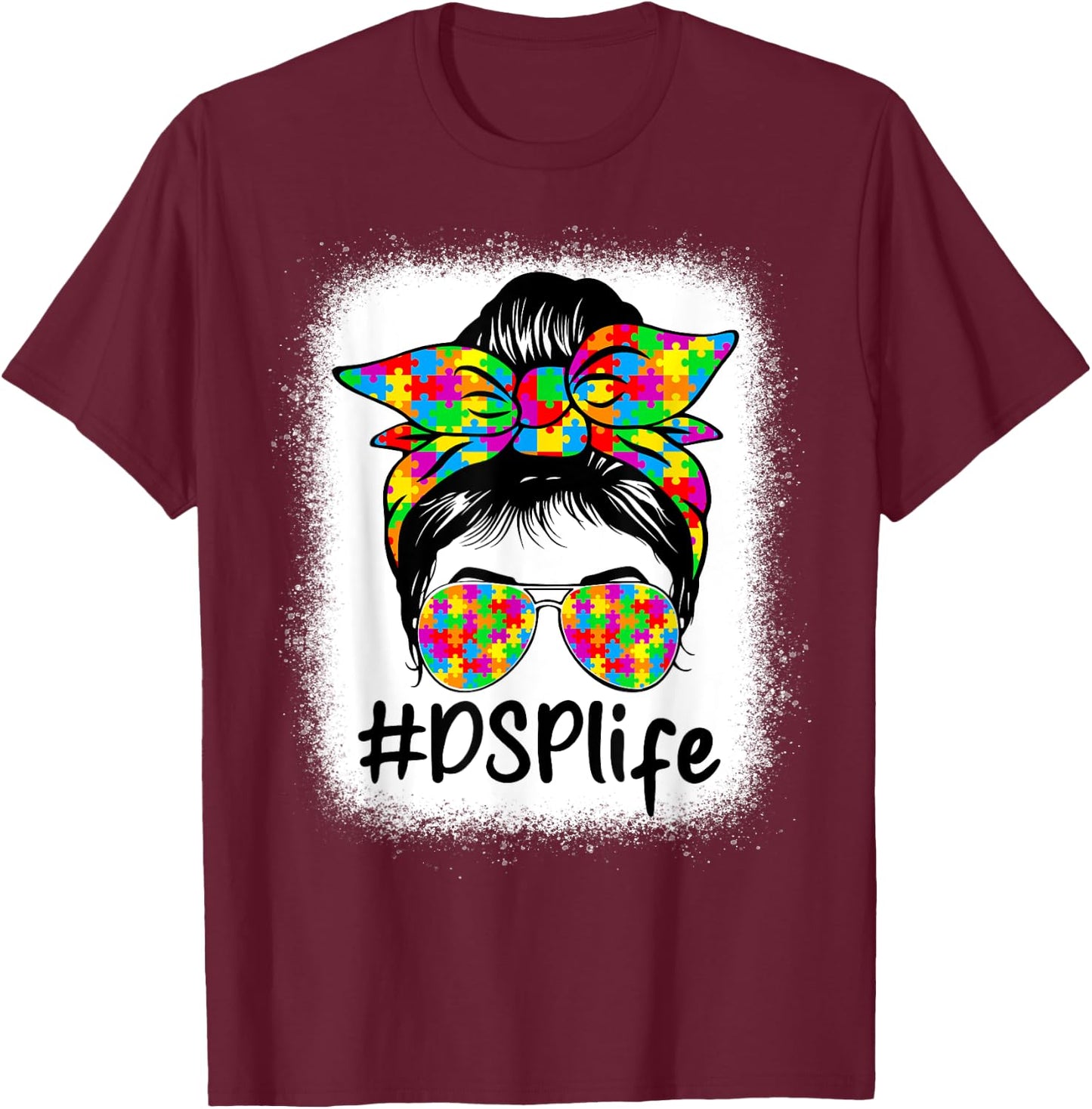 DSP Direct Support Staff Messy Bun Women Autism Awareness T-Shirt - T-Shirt | Maroon