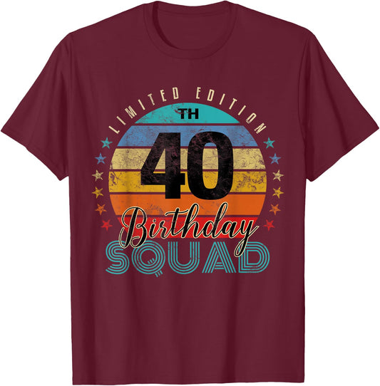 40 Year Old Birthday Squad Vintage 40th B-Day Group Friends T-Shirt - T-Shirt | Maroon